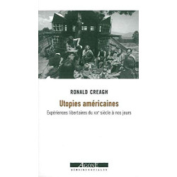 Utopies américaines: Expériences libertaires du XIXe siècle à nos...