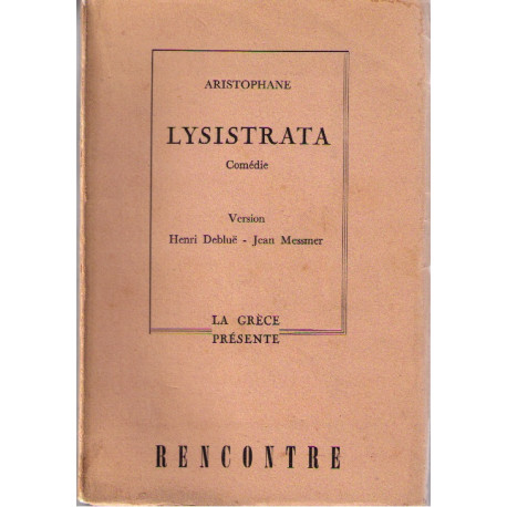 Lysistrata comédie. version h. deblüe - jean messmer