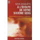 À l'écoute de votre sixième sens - Secrets spirtuels pour une vie...