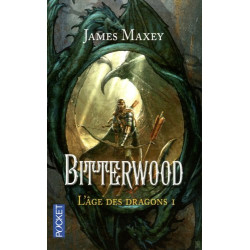 L'âge des dragons tome 1 bitterwood
