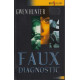 Faux diagnostic