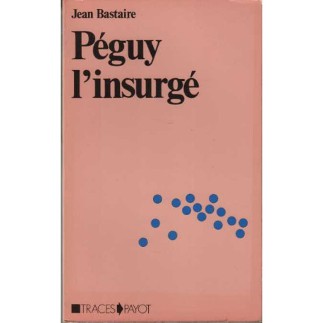 Peguy L'insurge