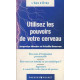 Utilisez les pouvoirs de votre cerveau