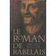 LE ROMAN DE RABELAIS