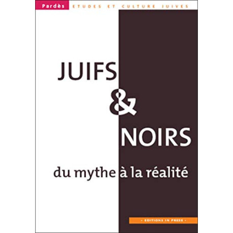 Juifs et noirs. Du mythe à la réalité