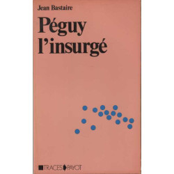 Peguy L'insurge
