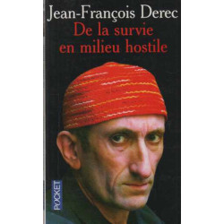De la survie en milieu hostile