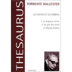 Les délices et les ombres. Tome I Le seigneur arrive. Tome II Au...