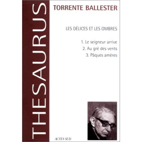 Les délices et les ombres. Tome I Le seigneur arrive. Tome II Au...