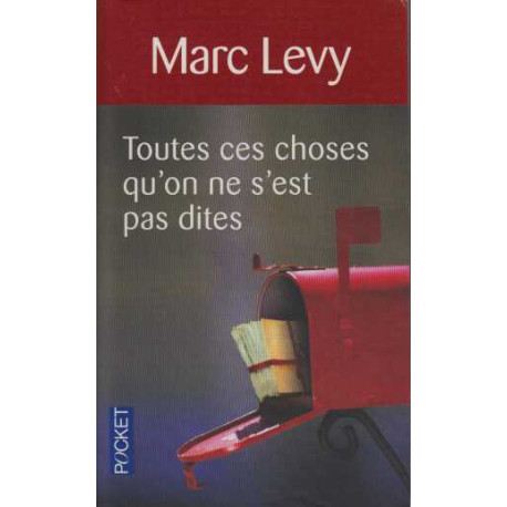 Toutes ces choses qu'on ne s'est pas dites
