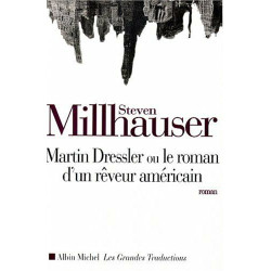 Martin Dressler ou le roman d'un reveur americain