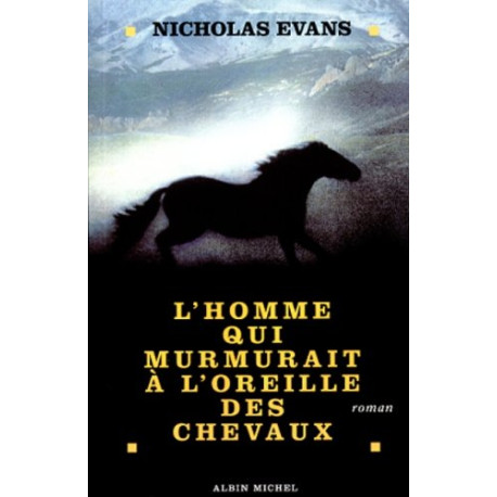 L'Homme Qui Murmurait a l'Oreille des Chevaux