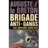 Paul bontemps super-flic brigade anti-gangs