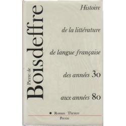Histoire De La Littérature De Langue Française Des Années Trente...