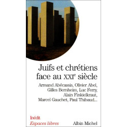 Juifs et Chretiens Face au Xxi Siecle