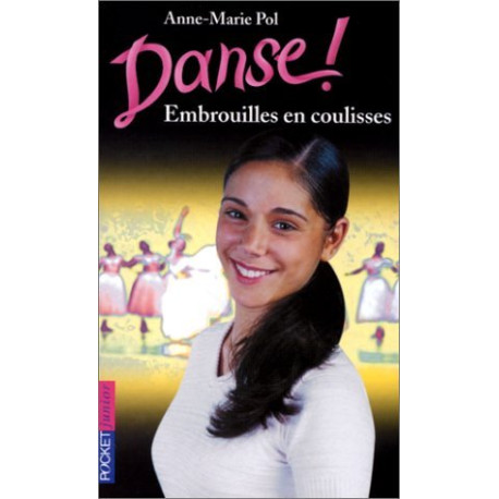 Danse tome 3 : Embrouilles en coulisses