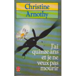 J'ai Quinze Ans et je ne veux pas mourir