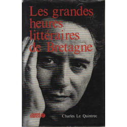 Les grandes heures litteraires de Bretagne