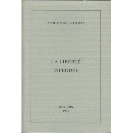 La liberte infeodee