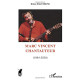 Marc Vincent chantauteur (1984-2020): volume 2