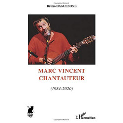 Marc Vincent chantauteur (1984-2020): volume 2