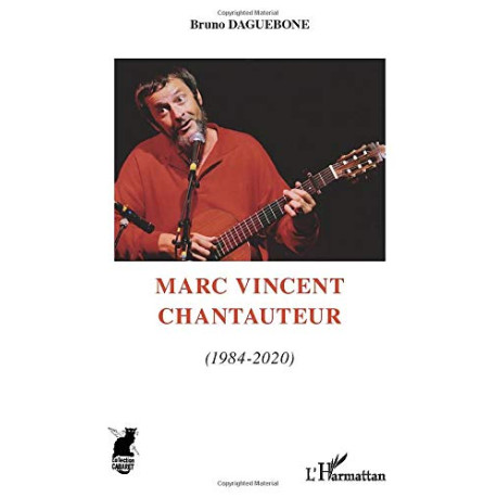 Marc Vincent chantauteur (1984-2020): volume 2