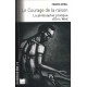 Le courage de la raison : La philosophie pratique d'Eric Weil