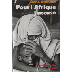 Pour l'afrique j'accuse / le journal d'un agronome au sahel en...