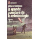 La grande aventure de la criminologie 2 / bistouri et balles...