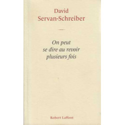 On peut se dire au revoir plusieurs fois