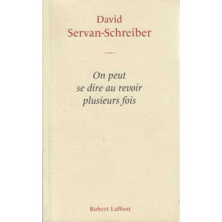 On peut se dire au revoir plusieurs fois