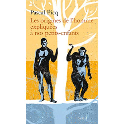 Les origines de l'homme expliquées à nos petits-enfants