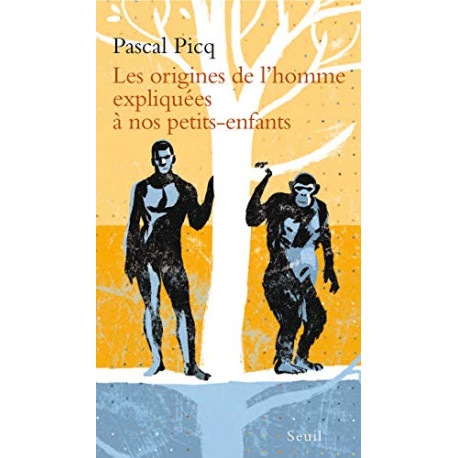 Les origines de l'homme expliquées à nos petits-enfants