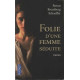 Folie d'une femme séduite