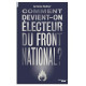 Comment devient-on électeur du Front National