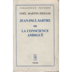 Jean-Paul Sartre ou la conscience ambiguë