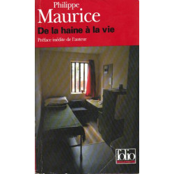 De la haine à la vie