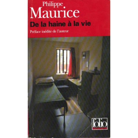 De la haine à la vie