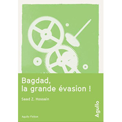 bagdad la grande évasion