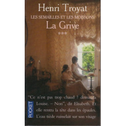 Les Semailles Et Les Moissons Tome 3 la grive