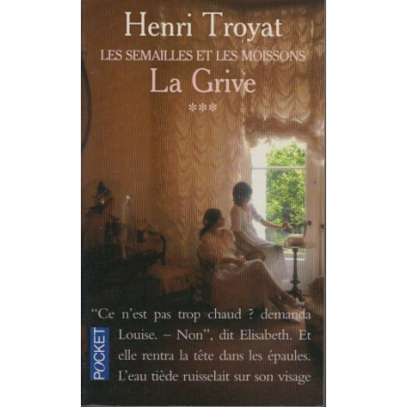 Les Semailles Et Les Moissons Tome 3 la grive