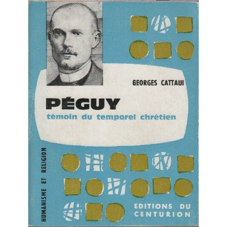 Peguy temoin du temporel chretien