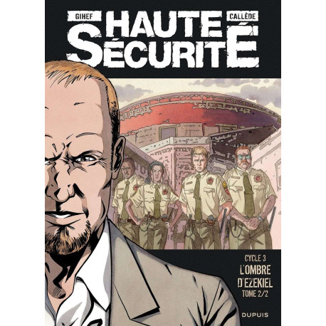 Haute sécurité - Tome 6 - L'ombre d'Ezekiel - tome 2/2