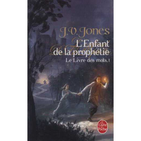 Le Livre des Mots Tome 1 : L'Enfant de la prophétie