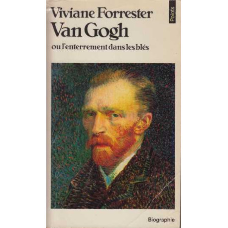 Van gogh ou l'enterrement dans les bles
