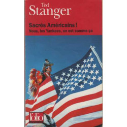 Sacrés Américains ! Nous les Yankees on est comme ça