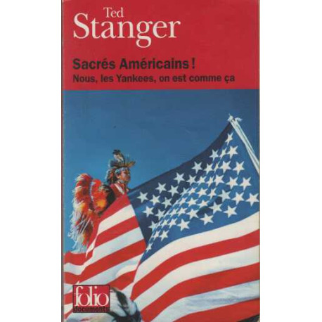Sacrés Américains ! Nous les Yankees on est comme ça