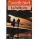 La belle vie