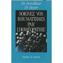 Soignez vos rhumatismes par homéopathie