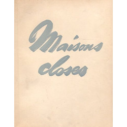 Maisons Closes: L'Histoire L'Art La Litterature Les Moeurs